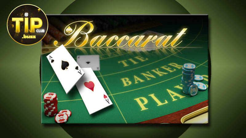 Quy tắc game Baccarat tại Tipclub